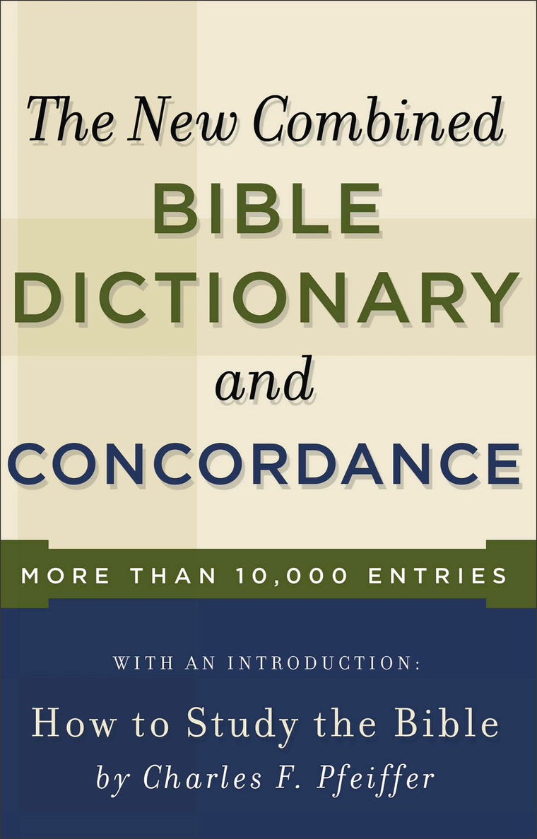 The New Combined Bible Dictionary and Concordance (Direction Books)