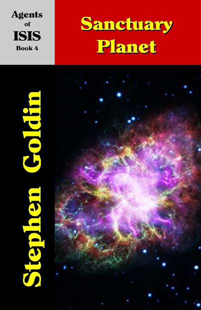 Sanctuary Planet: Agents of ISIS, Book 4