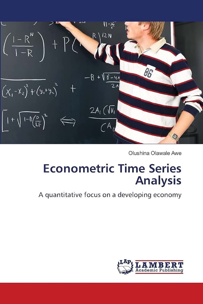 Econometric Time Series Analysis: A quantitative focus on a developing economy