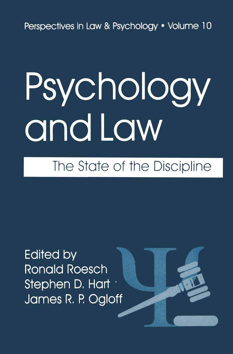Psychology and Law: The State of the Discipline (Perspectives in Law & Psychology, 10)