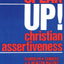Speak Up!: Christian Assertiveness
