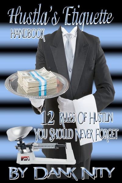 Hustla's Etiquette