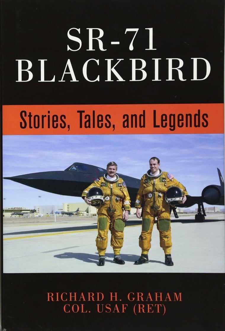 SR-71 Blackbird: Stories, Tales, and Legends by Graham, Rich