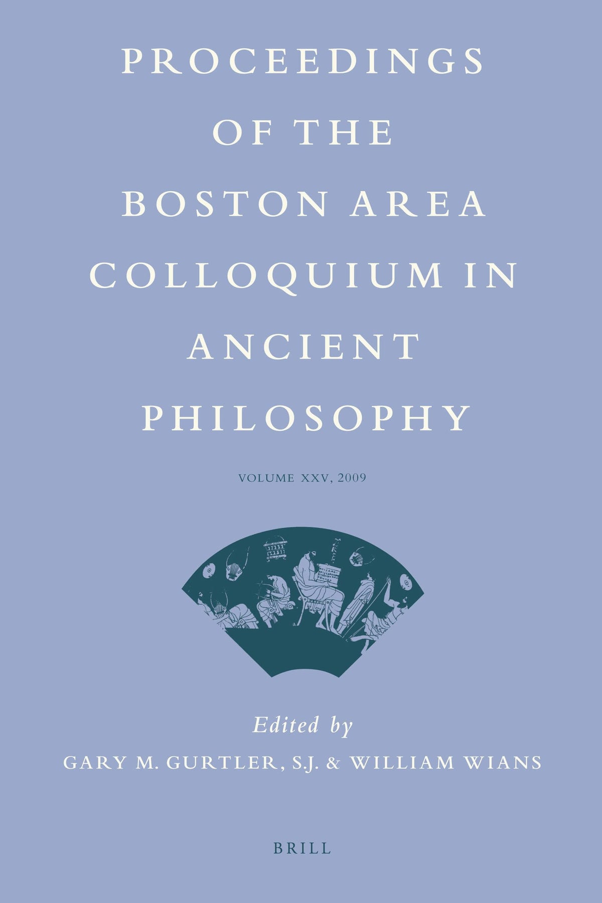 Proceedings of the Boston Area Colloquium in Ancient Philosophy 2009 (25)