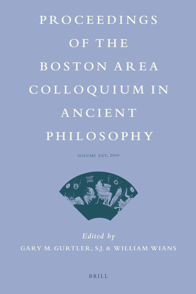 Proceedings of the Boston Area Colloquium in Ancient Philosophy 2009 (25)