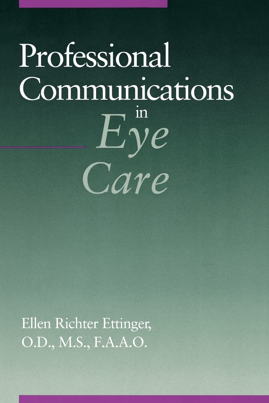 Professional Communications in Eye Care