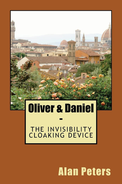 Oliver & Daniel: The Invisiblity Cloaking Device (The Netherworld Series)