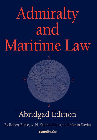 Admiralty and Maritime Law Abridged Edition