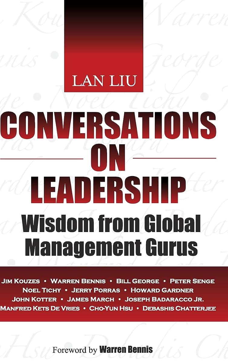 Conversations on Leadership: Wisdom from Global Management Gurus