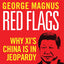 Red Flags: Why Xi's China Is in Jeopardy