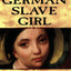 The Lost German Slave Girl: The Extraordinary True Story of Sally Miller and Her Fight for Freedom in Old New Orleans