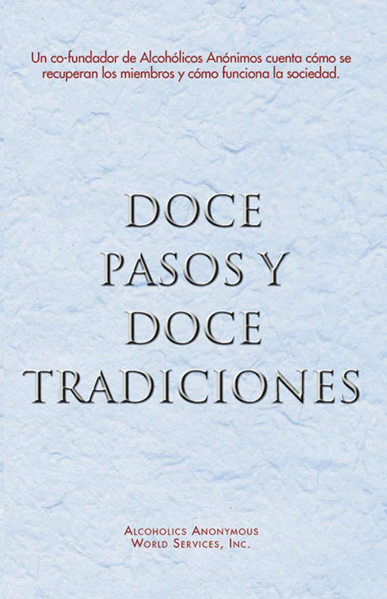 Twelve Steps and Twelve Traditions: Spanish Edition