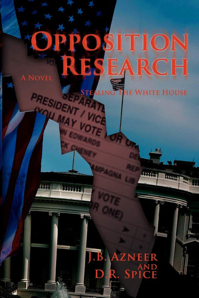 Opposition Research: Stealing The White House