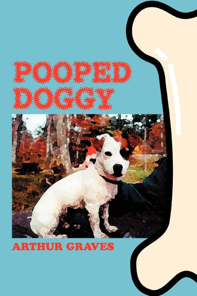 Pooped Doggy: 2004