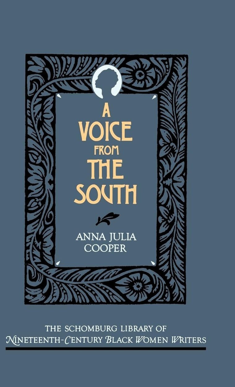 A Voice From the South (The ^ASchomburg Library of Nineteenth-Century Black Women Writers)