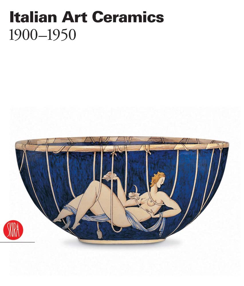 Italian Art Ceramics: 1900-1950