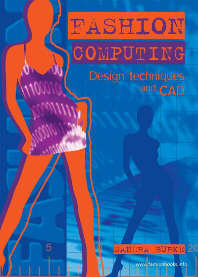 Fashion Computing: Design Techniques And CAD