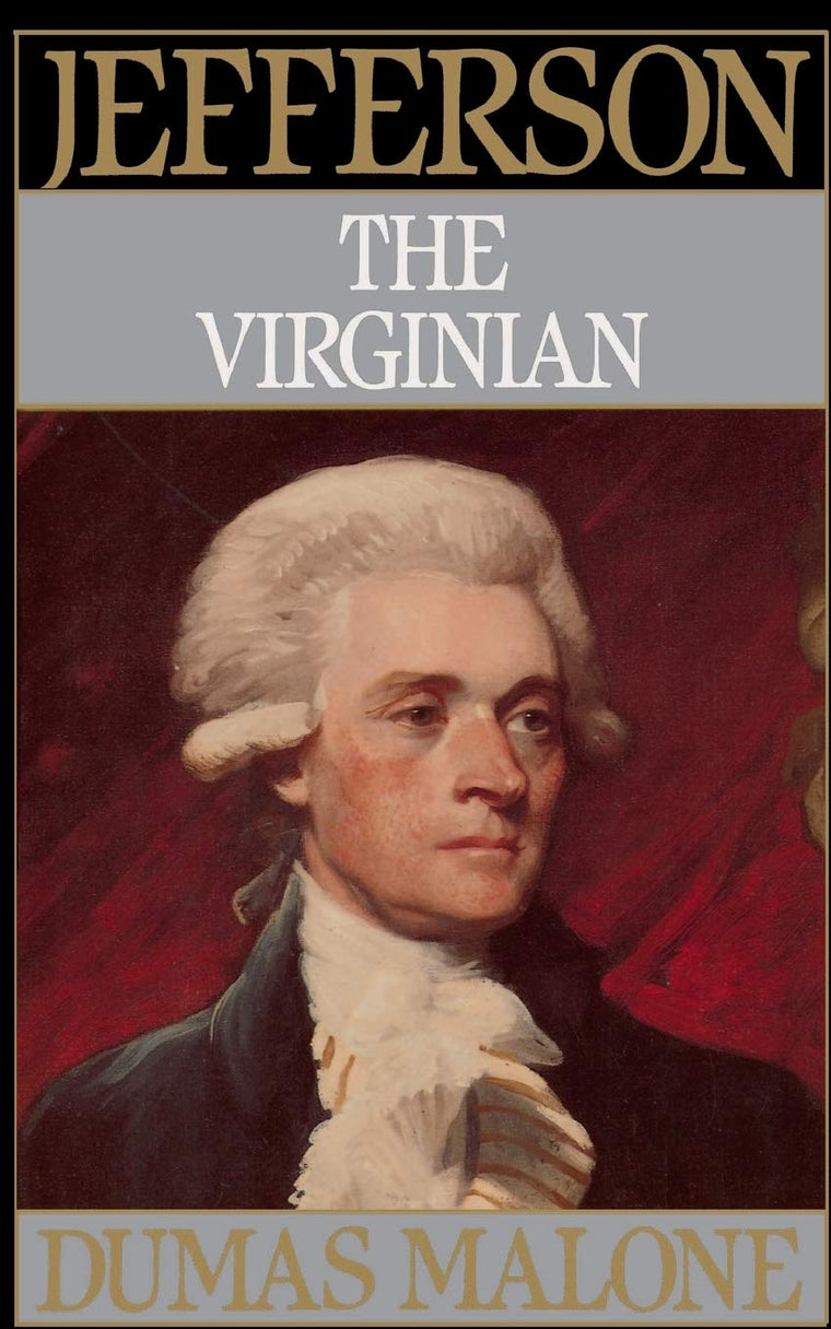Jefferson the Virginian - Volume I (Jefferson & His Time (Little Brown & Company))