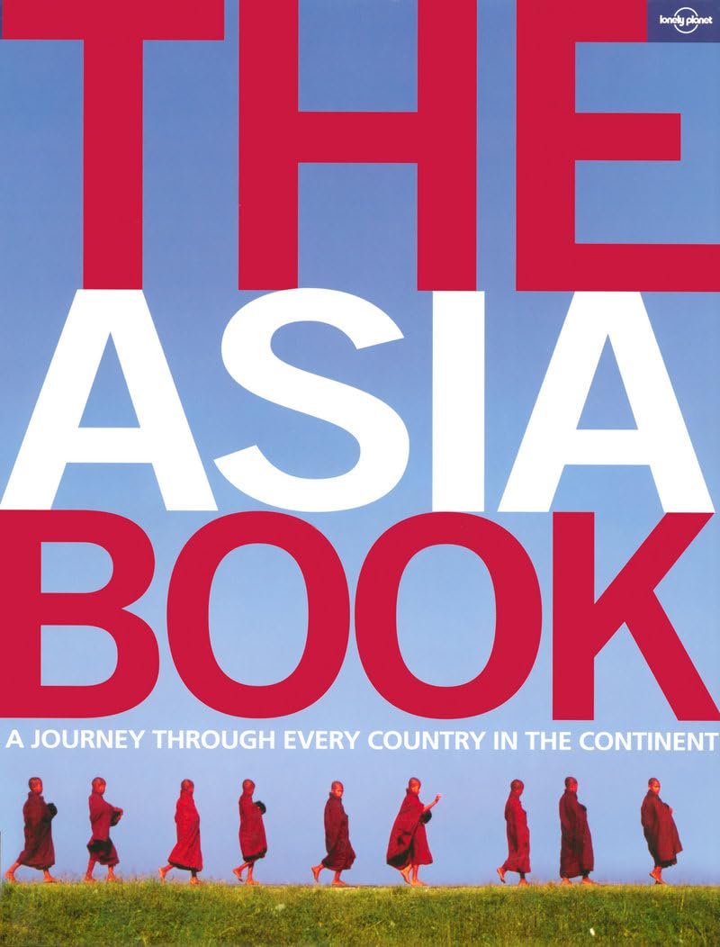 The Asia Book: A Journey Through Every Country in the Continent