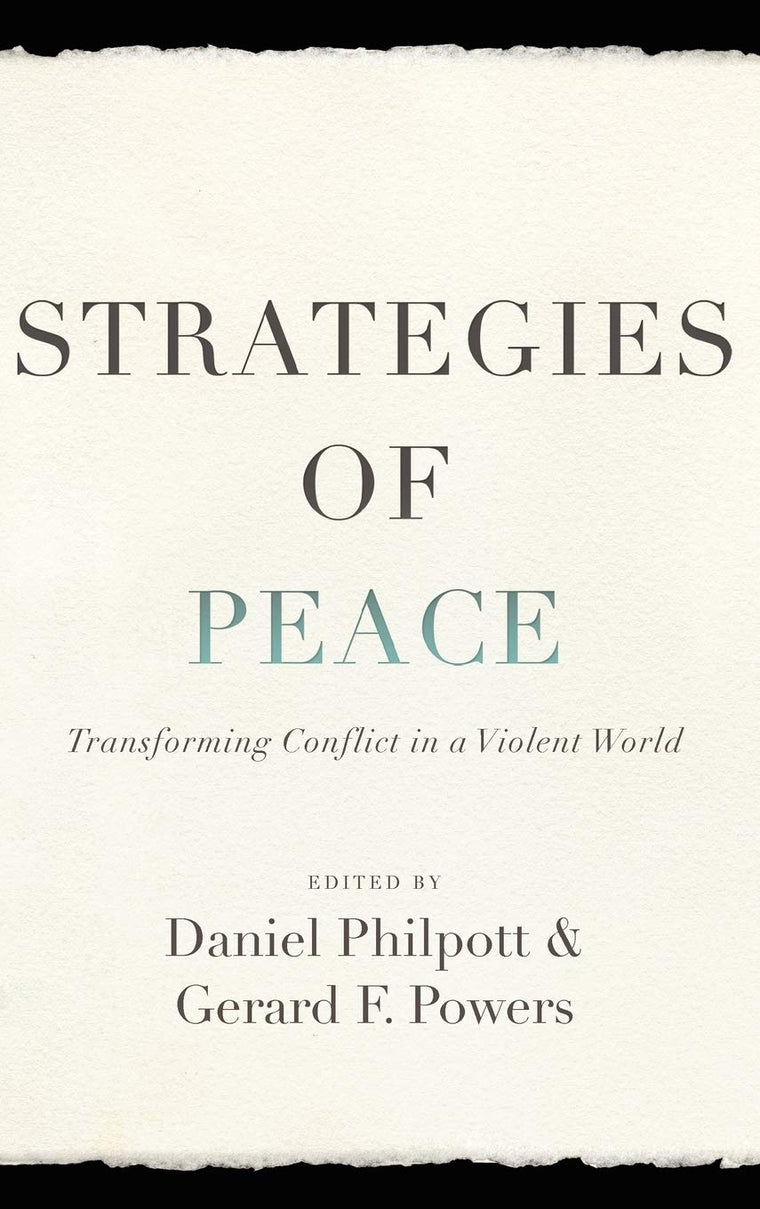 Strategies of Peace (Studies in Strategic Peacebuilding)