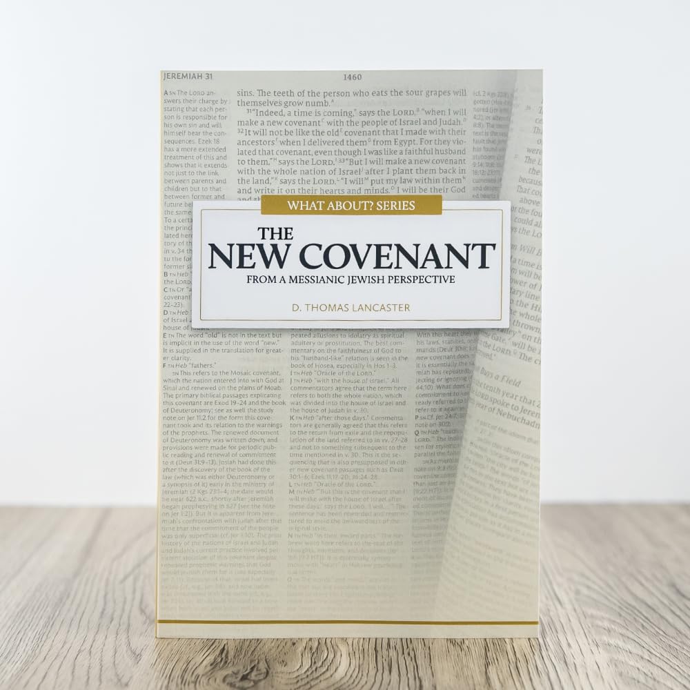 What About the New Covenant?: From A Messianic Jewish Perspective (What About? Series)