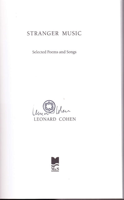STRANGER MUSIC: Selected Poems and Songs by Cohen, Leonard