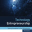 Technology Entrepreneurship: Taking Innovation to the Marketplace