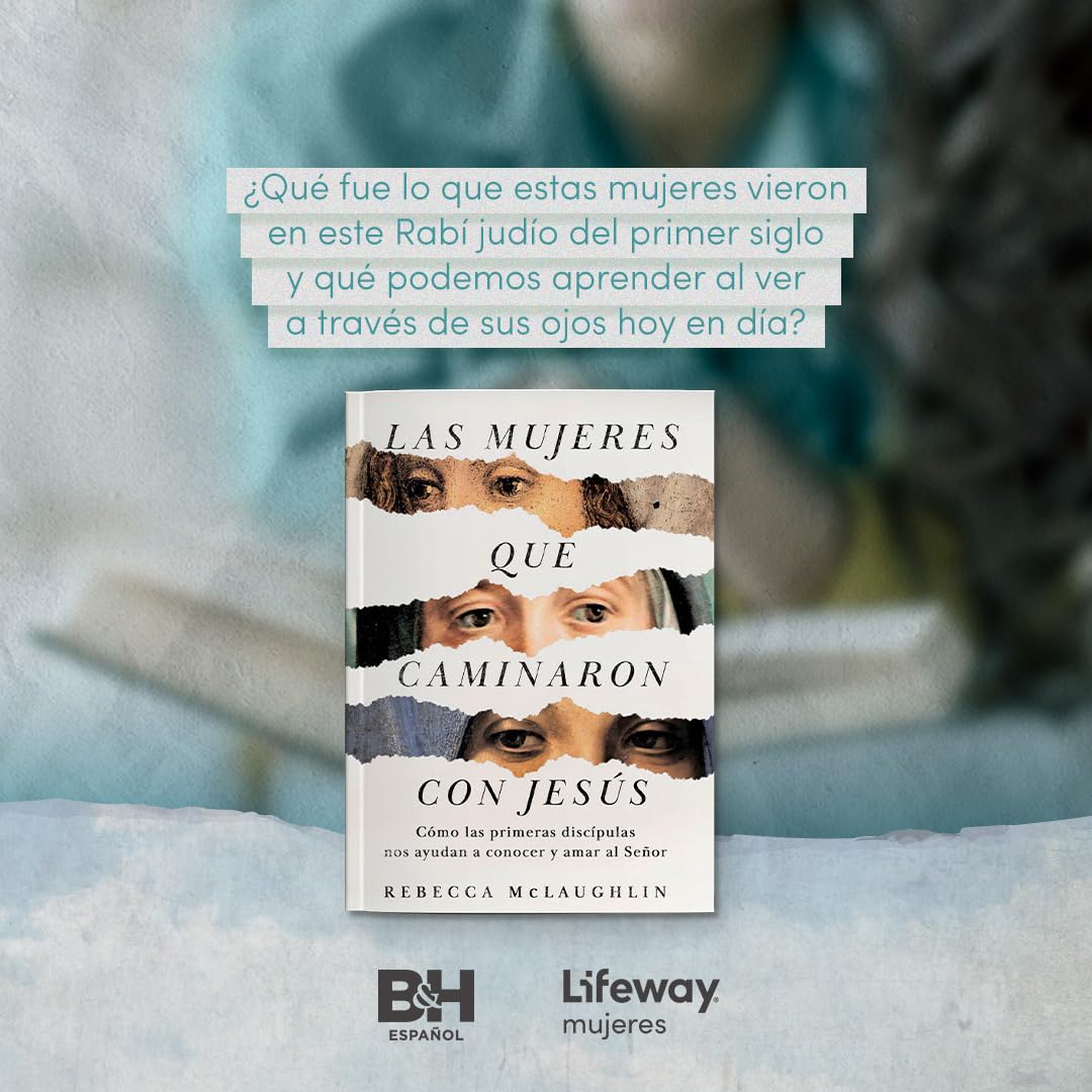Las mujeres que caminaron con Jess (SPA Jesus through the eyes of women) (Spanish Edition)