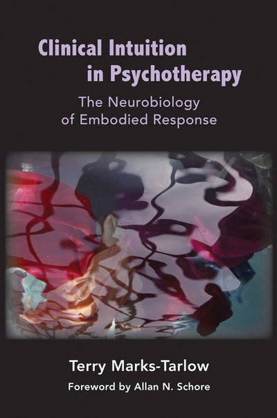 Clinical Intuition in Psychotherapy: The Neurobiology of Emb