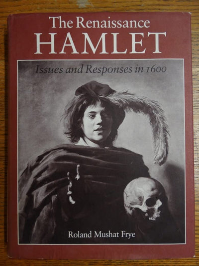 The Renaissance Hamlet: Issues and Responses in 1600 (Princeton Legacy Library, 116)