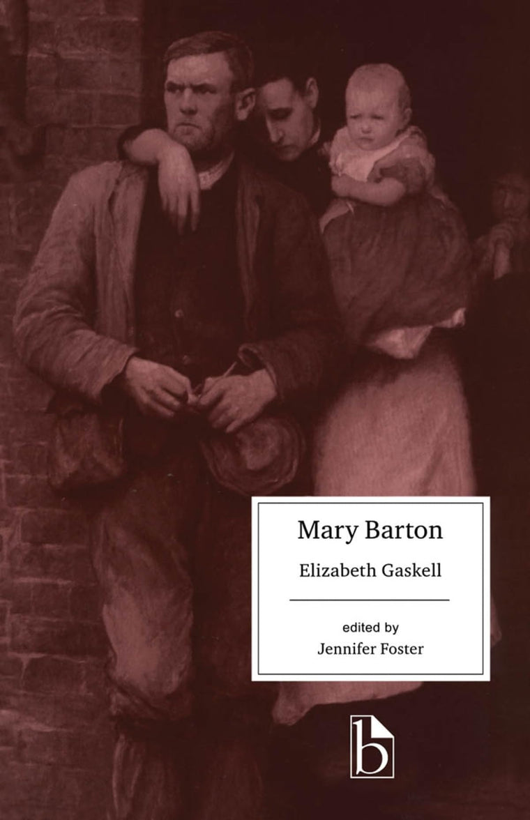 Mary Barton (Broadview Literary Texts)