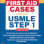 First Aid Cases for the USMLE Step 1 (First Aid Cases Series)