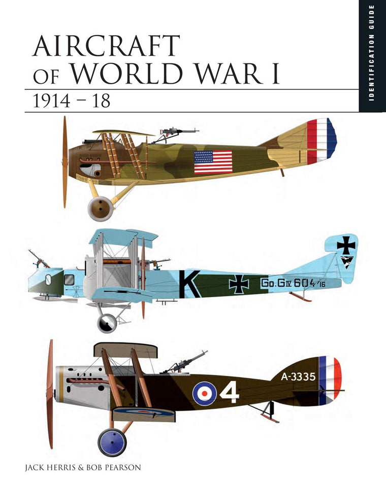 Aircraft of World War I 1914-1918: Identification Guide (Essential ID Guides)