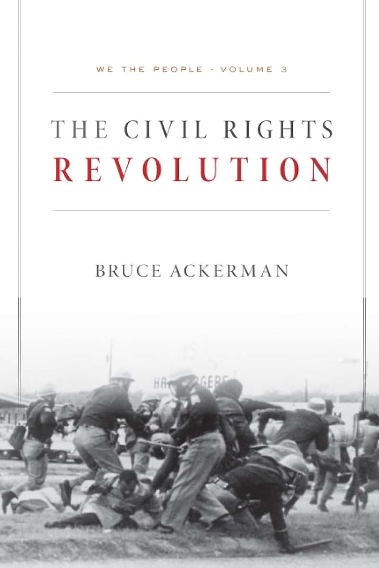 We the People, Volume 3: The Civil Rights Revolution (Volume 1)