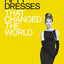 Fifty Dresses That Changed the World (Fifty...that Changed the World)