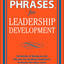 Perfect Phrases for Leadership Development: Hundreds of Ready-to-Use Phrases for Guiding Employees to Reach the Next Level (Perfect Phrases Series)