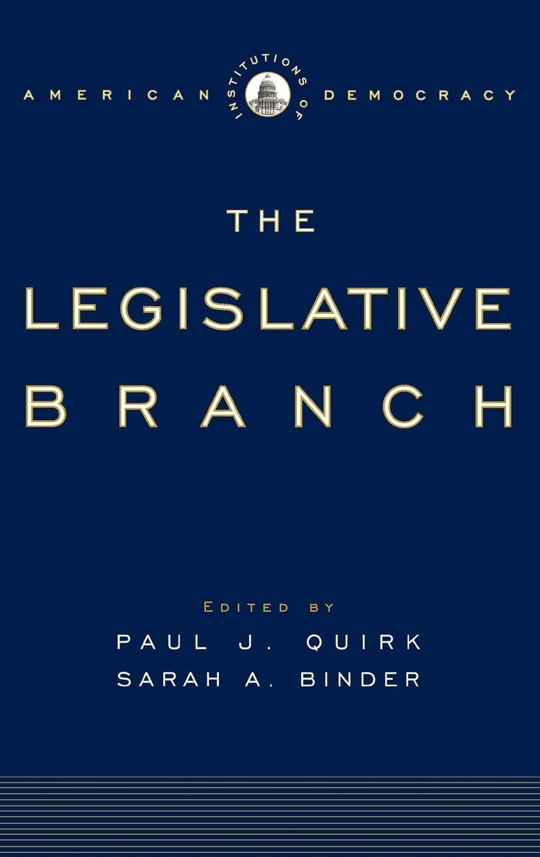The Legislative Branch (Institutions of American Democracy)