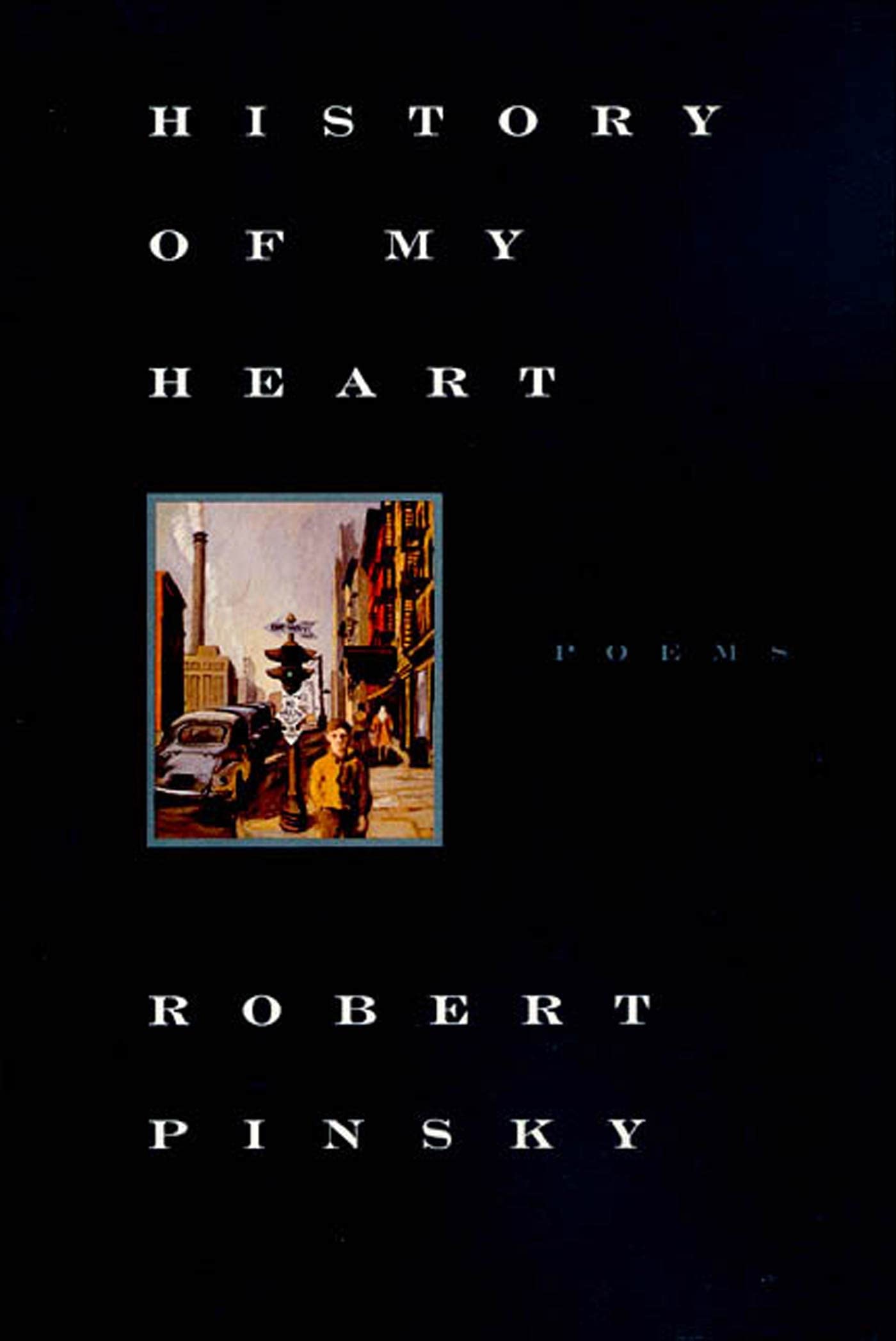 History of My Heart: Poems