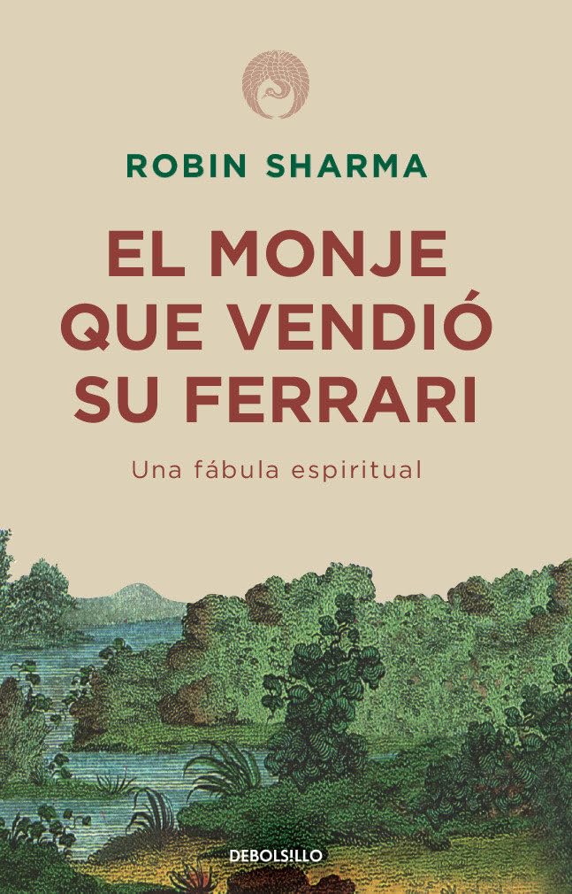 El monje que vendi su Ferrari: Una fbula espiritual / The Monk Who Sold His Ferrari (Spanish Edition)