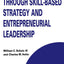 Creating Value through Skill-Based Strategy and Entrepreneurial Leadership (Technology, Innovation, Entrepreneurship and Competitive Strategy, 8)