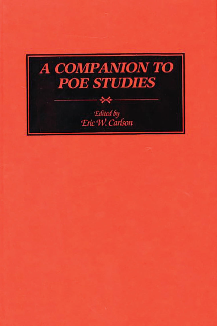 A Companion to Poe Studies: