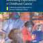 Rethinking Experiences of Childhood Cancer
