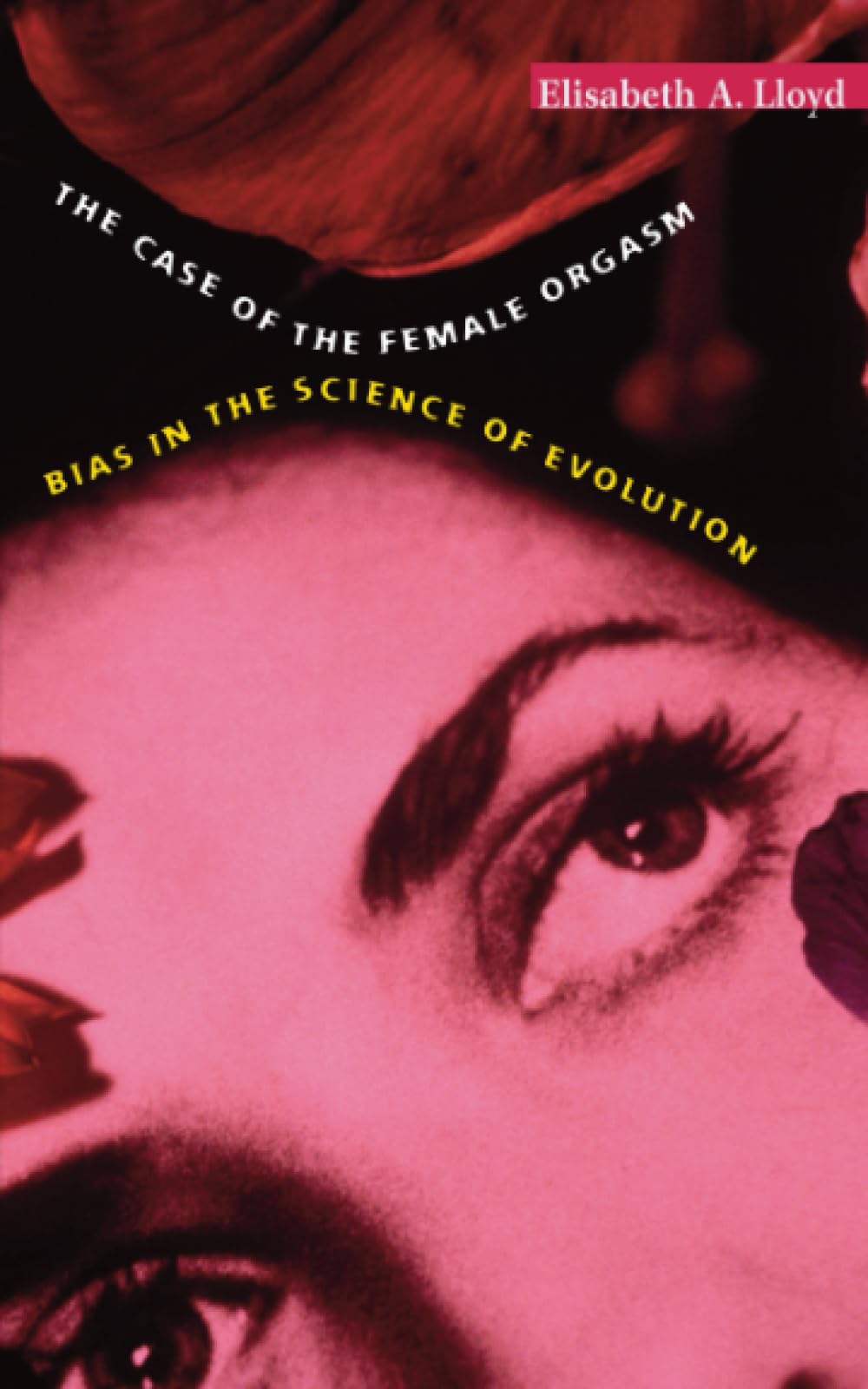 The Case of the Female Orgasm: Bias in the Science of Evolut