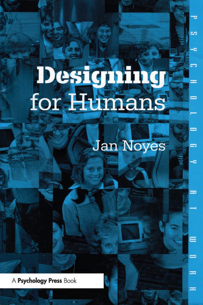 Designing for Humans (Psychology at Work)
