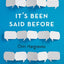 It's Been Said Before: A Guide to the Use and Abuse of Clichés