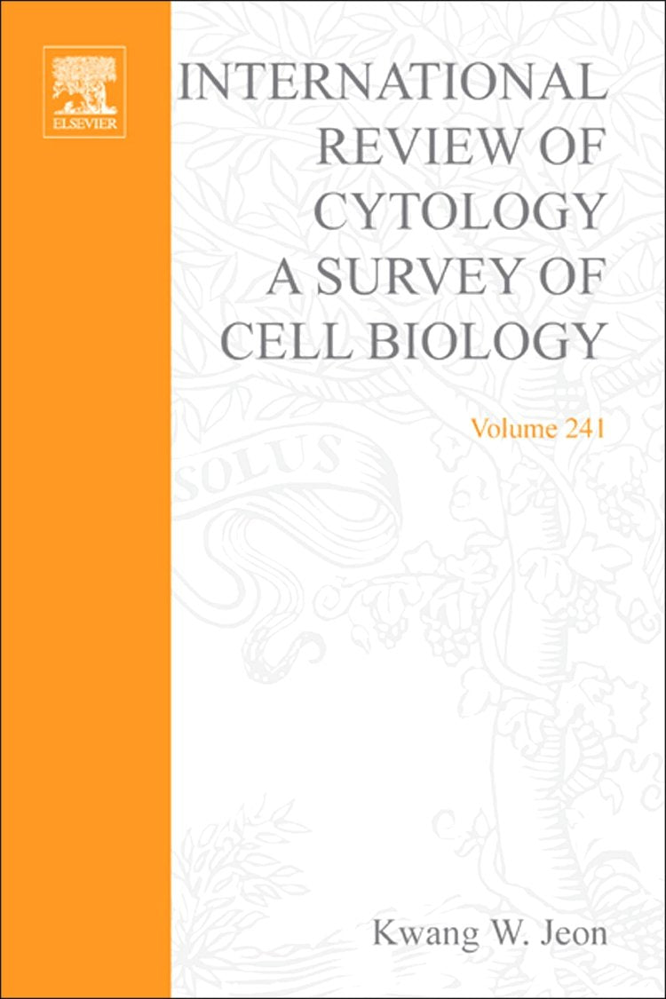 International Review of Cytology: A Survey of Cell Biology (Volume 241) (International Review of Cell and Molecular Biology, Volume 241)