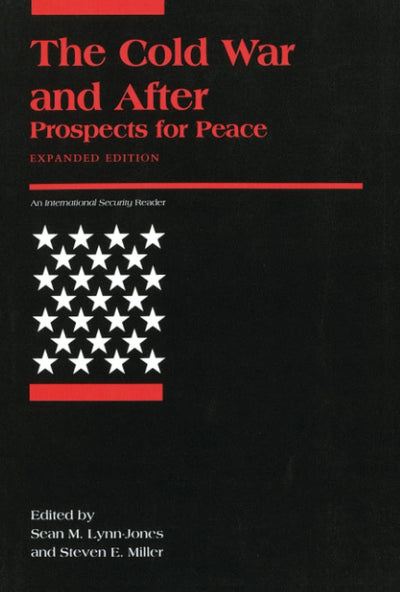 The Cold War and After: Prospects for Peace (International Security Readers)