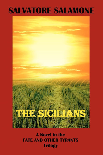 THE SICILIANS: A NOVEL IN THE FATE AND OTHER TYRANTS TRILOGY