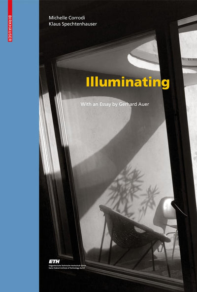 Illuminating: Natural Light in Residential Architecture (Living Concepts, 3)