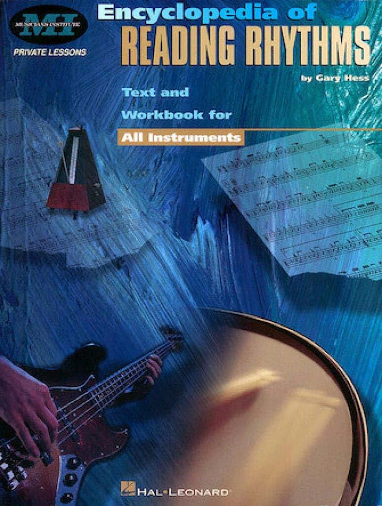 Gary Hess: Encyclopedia of Reading Rhythms: Private Lessons Series  Rhythm Reading Guide for Drums and Multi-Instrument  Beginner to Intermediate Studies in Counting Time Signatures Swing Shuffle